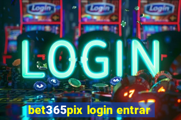 bet365pix login entrar